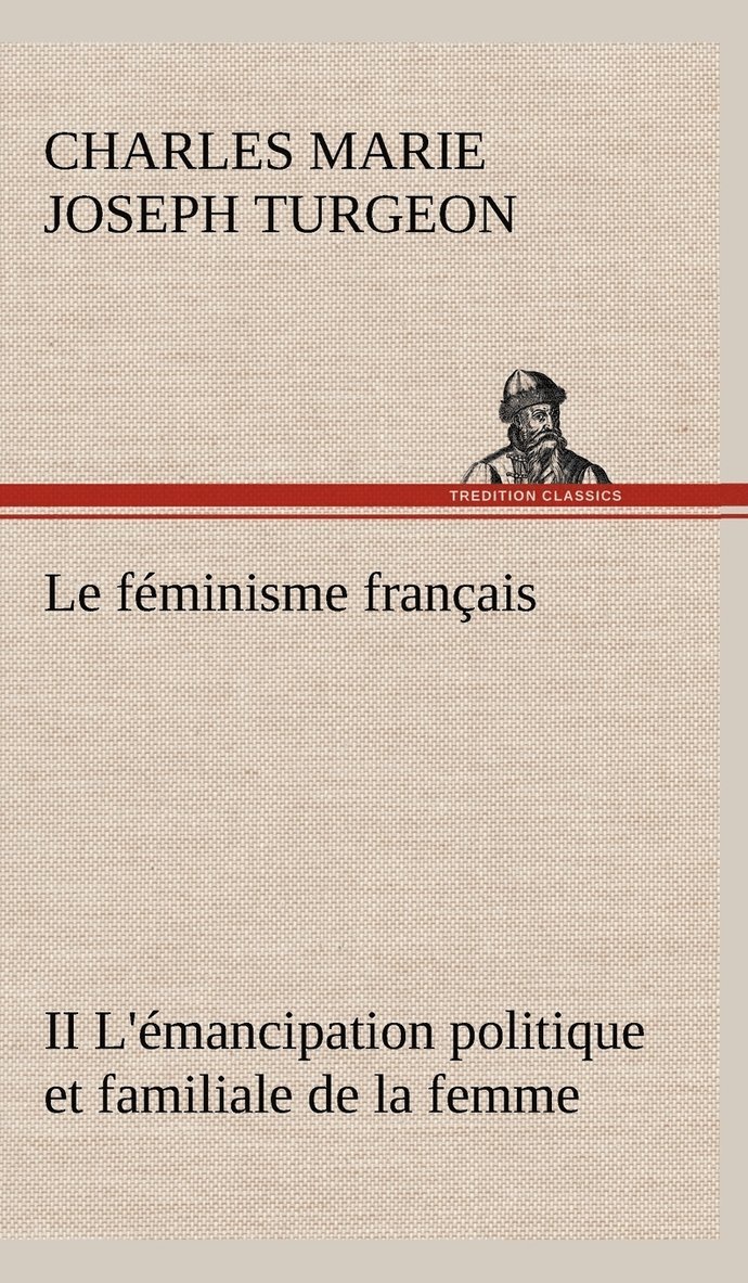 féminisme français II L'émancipation politique et familiale de la femme