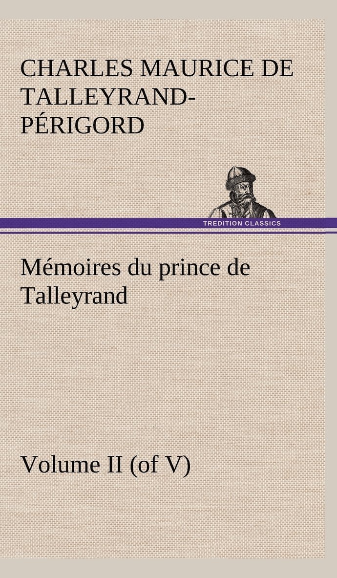 Mmoires du prince de Talleyrand, Volume II (of V) 1