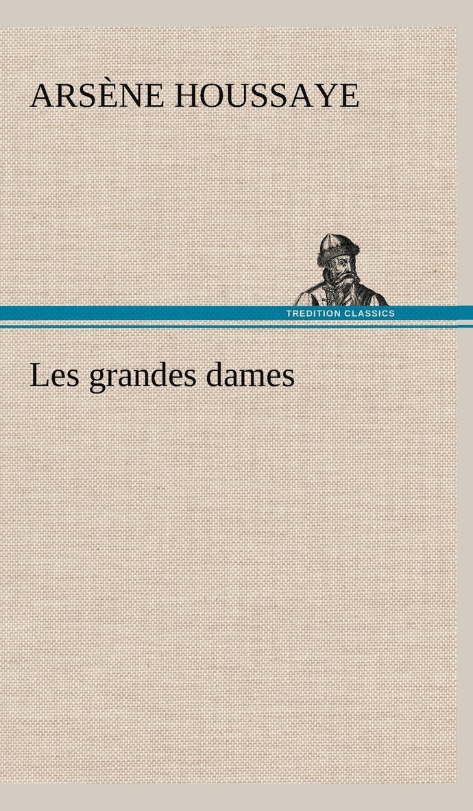 Les grandes dames 1