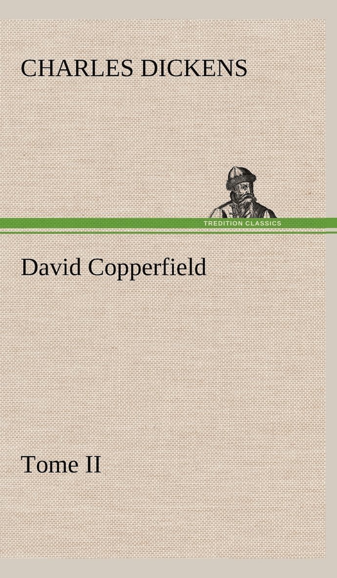 David Copperfield - Tome II 1