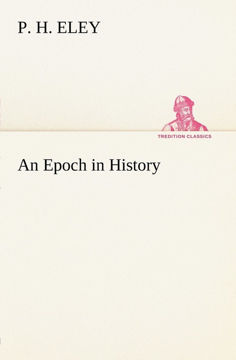 P H Eley, P. H. Eley - Epoch in History, Häftad