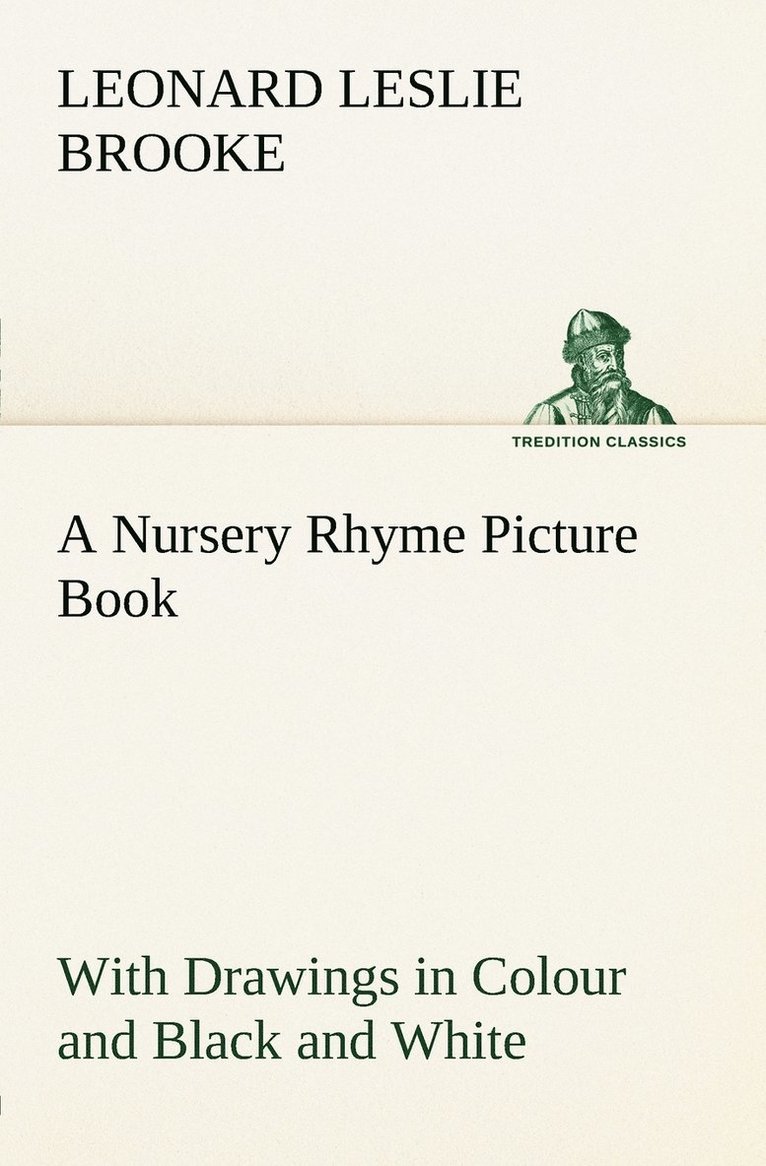 Nursery Rhyme Picture Book With Drawings in Colour and Black and White