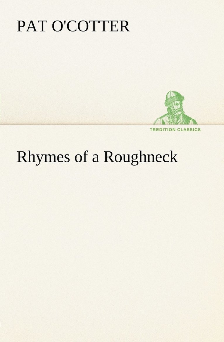 Rhymes of a Roughneck 1