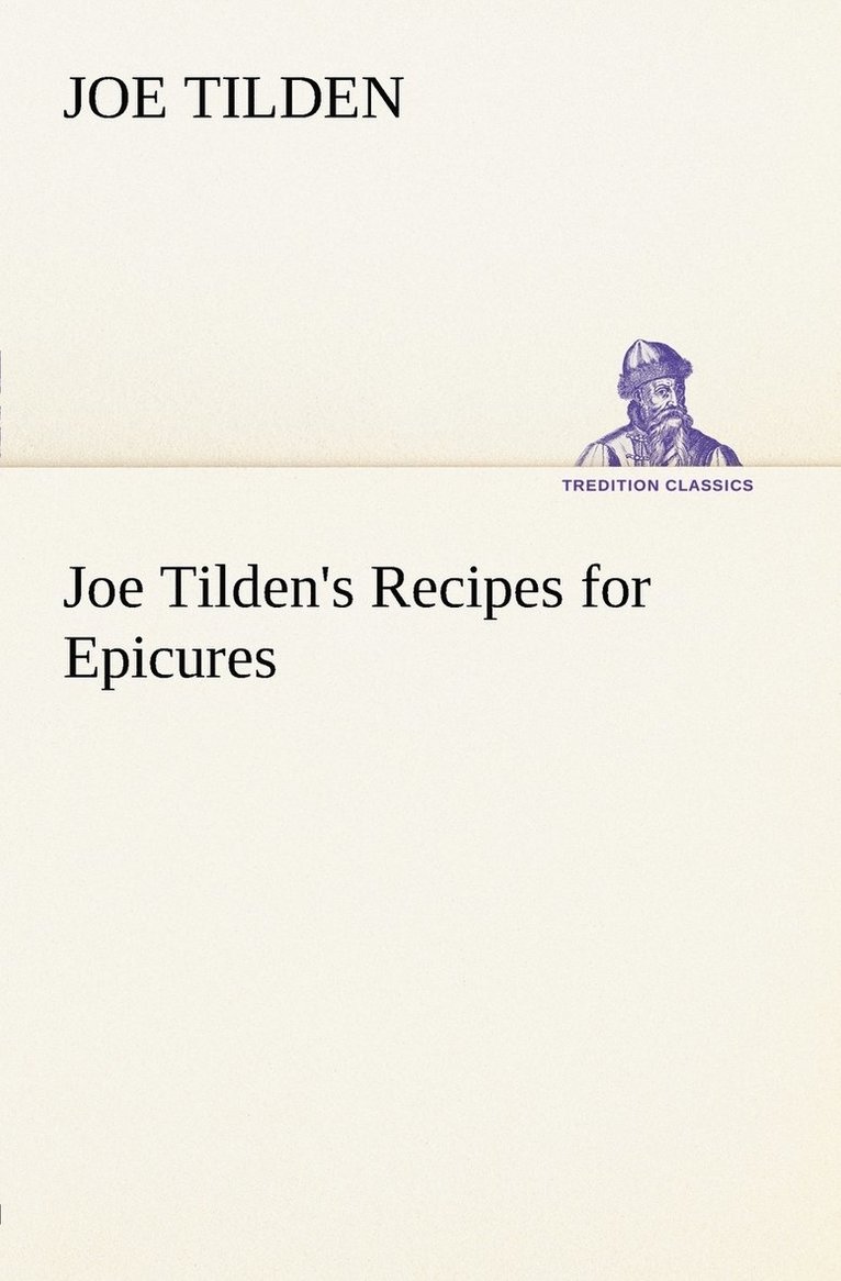 Joe Tilden's Recipes for Epicures 1