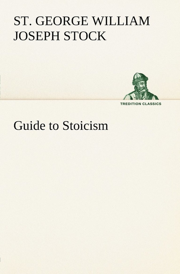 Guide to Stoicism