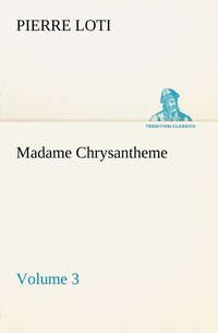 bokomslag Madame Chrysantheme - Volume 3