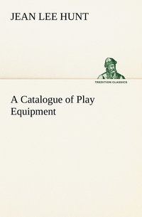 bokomslag A Catalogue of Play Equipment