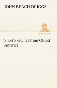 bokomslag Short Sketches from Oldest America