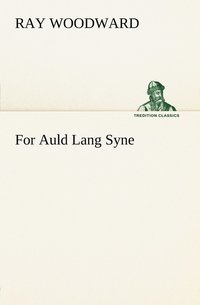 bokomslag For Auld Lang Syne