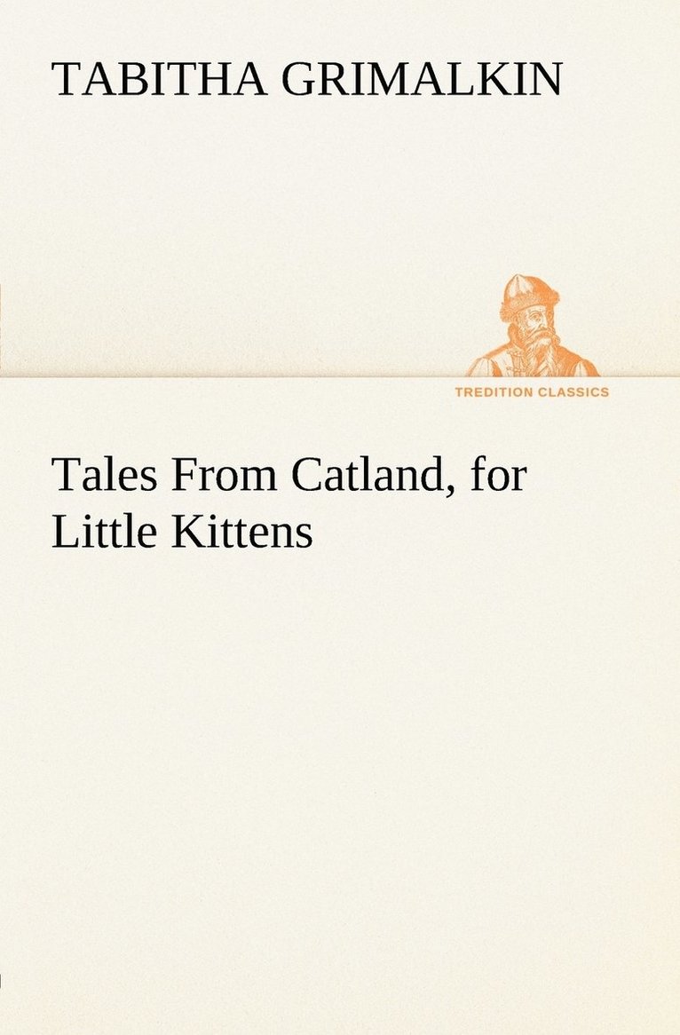 Tales From Catland, for Little Kittens 1