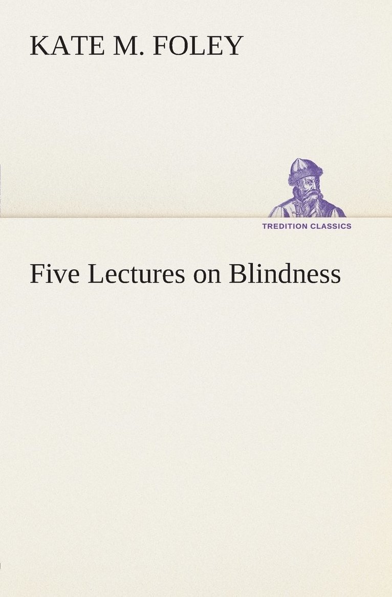 Five Lectures on Blindness 1