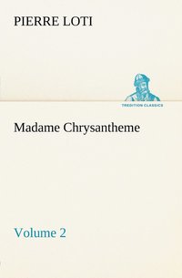 bokomslag Madame Chrysantheme - Volume 2