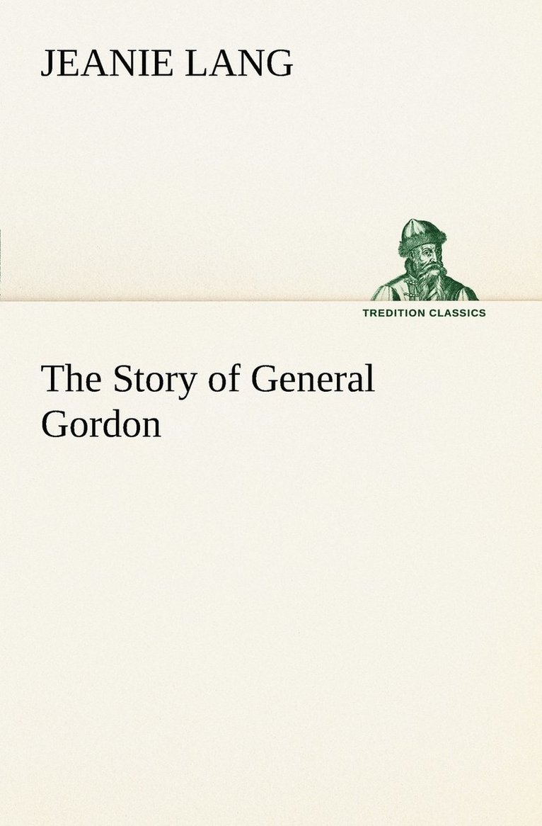 The Story of General Gordon 1