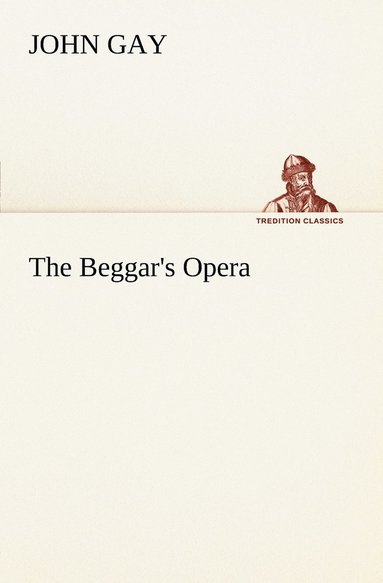 bokomslag The Beggar's Opera