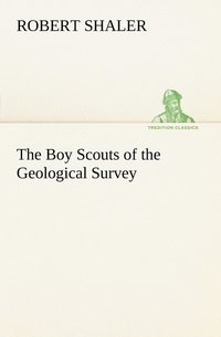 bokomslag The Boy Scouts of the Geological Survey