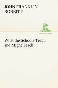 bokomslag What the Schools Teach and Might Teach