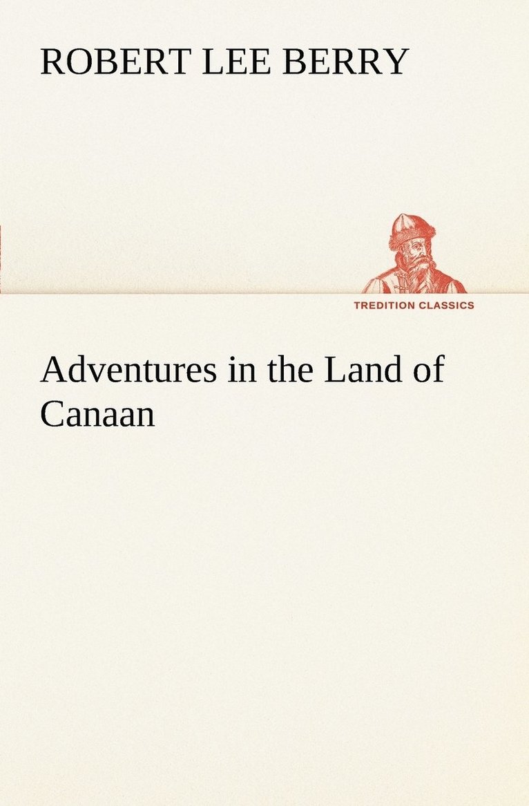 Adventures in the Land of Canaan 1