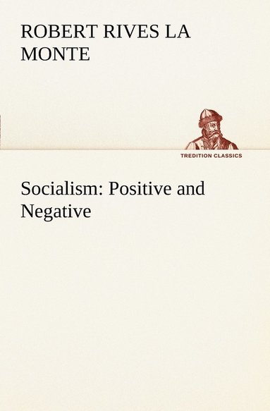 Robert Rives La Monte - Socialism, Häftad