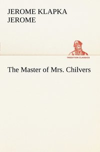 bokomslag Master of Mrs. Chilvers