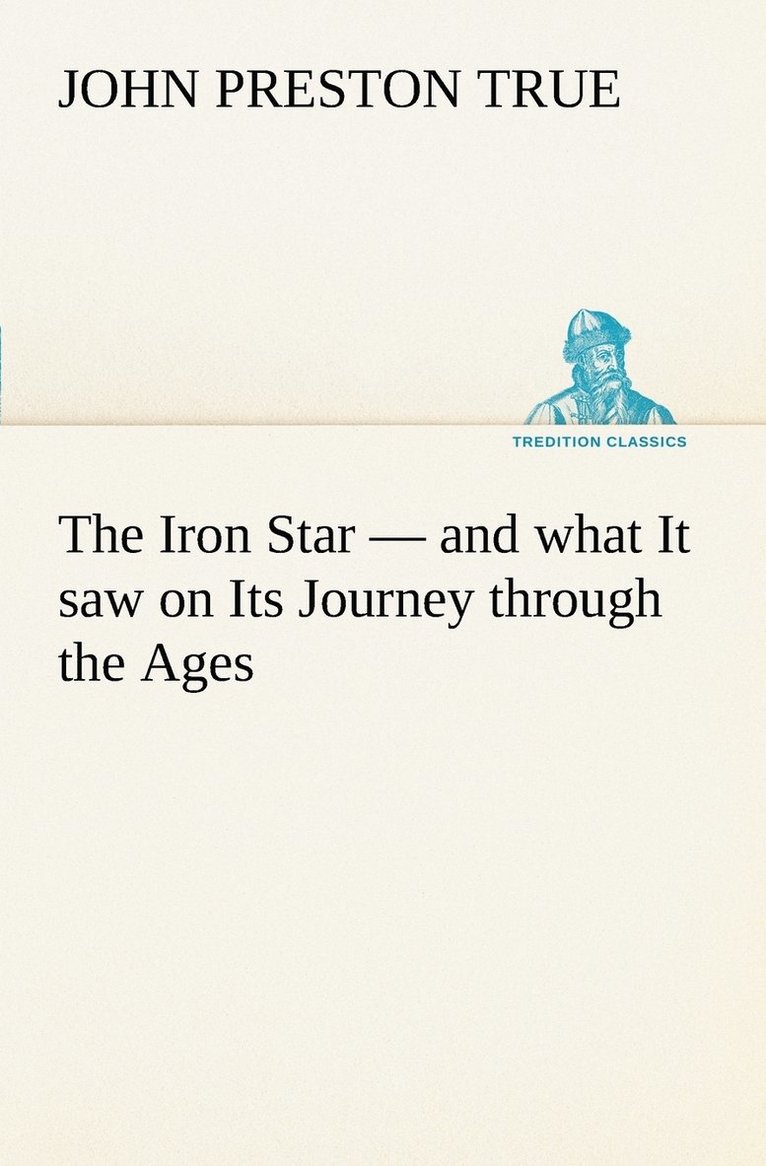 Iron Star - and what It saw on Its Journey through the Ages