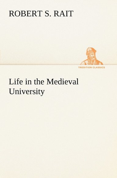 bokomslag Life in the Medieval University