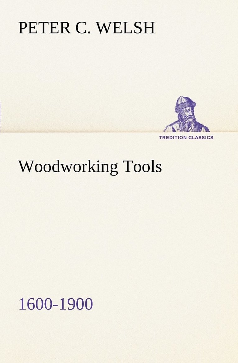 Woodworking Tools 1600-1900 1