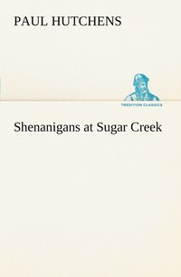 bokomslag Shenanigans at Sugar Creek