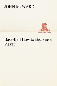 bokomslag Base-Ball How to Become a Player