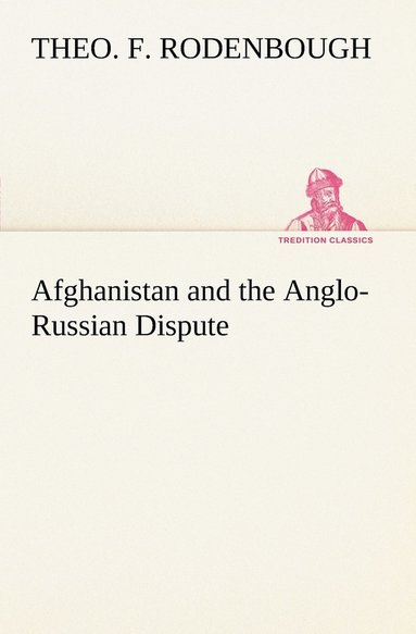 bokomslag Afghanistan and the Anglo-Russian Dispute