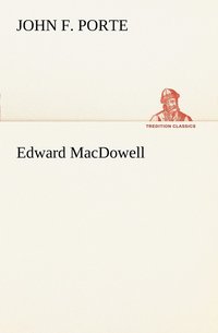 bokomslag Edward MacDowell