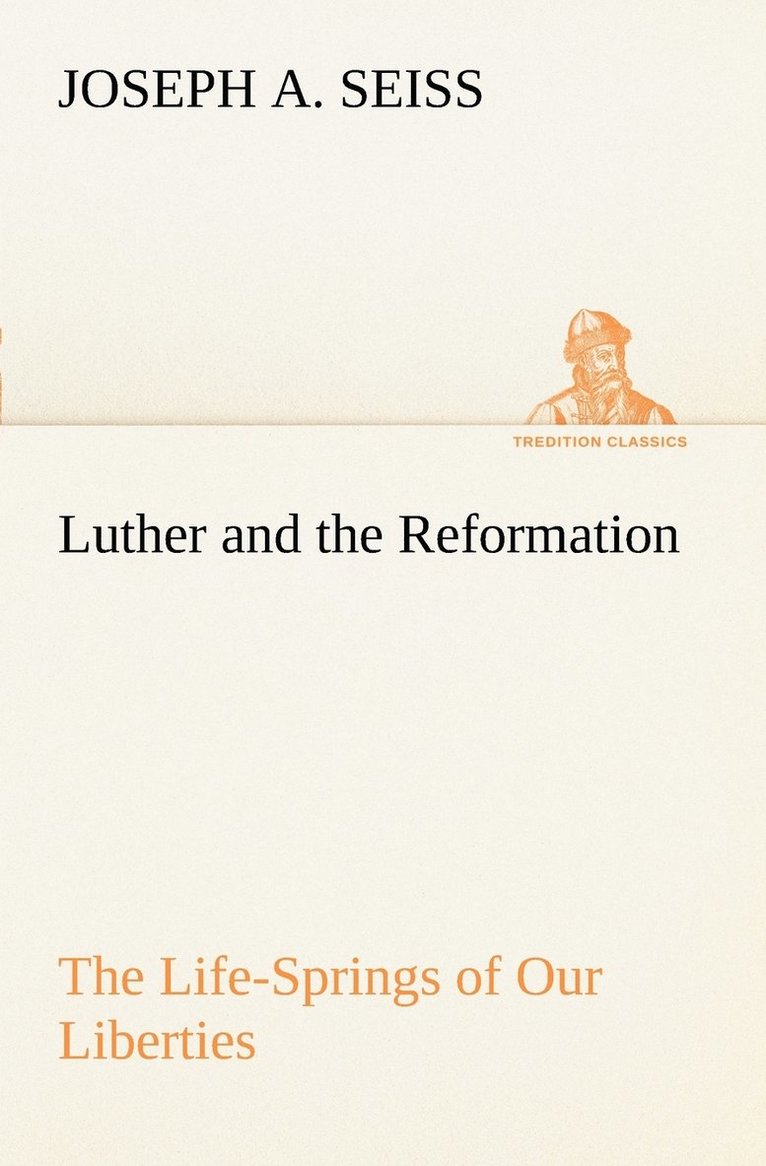 Luther and the Reformation 1