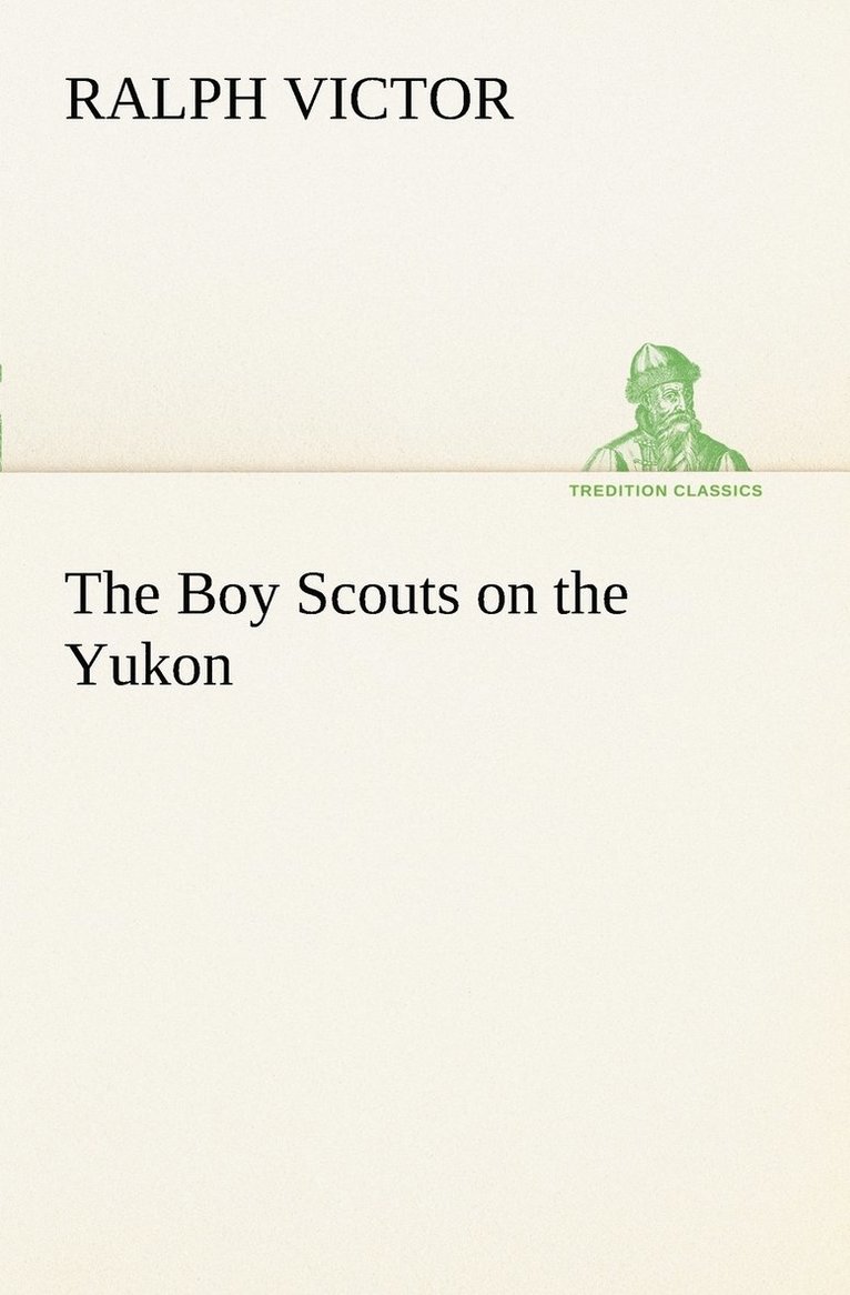 The Boy Scouts on the Yukon 1