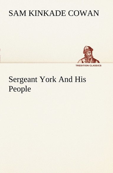 bokomslag Sergeant York And His People