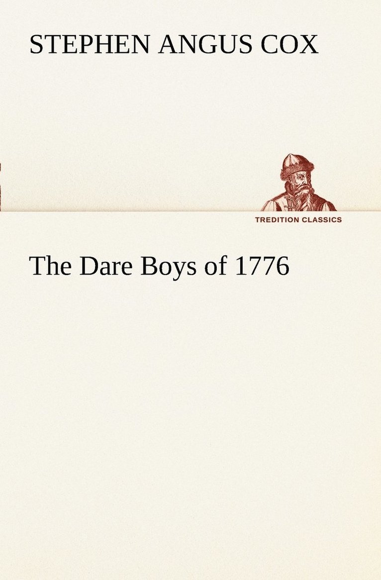 The Dare Boys of 1776 1