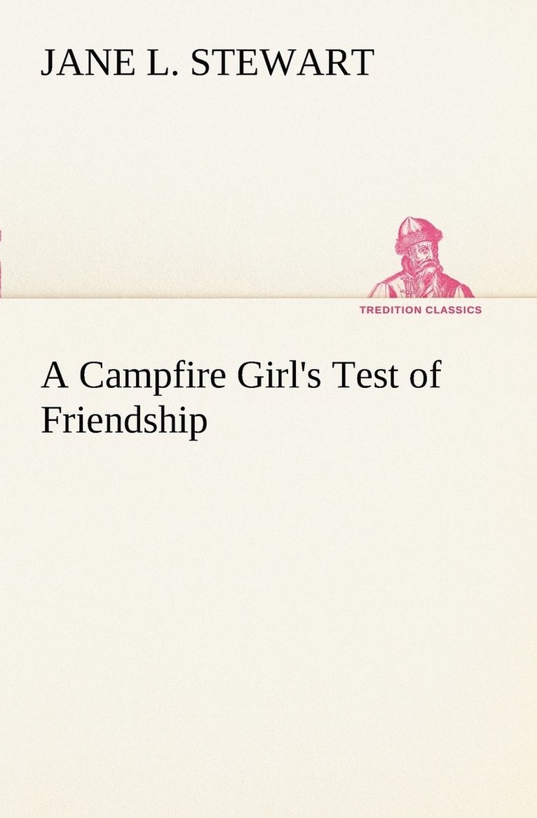 Campfire Girl's Test of Friendship