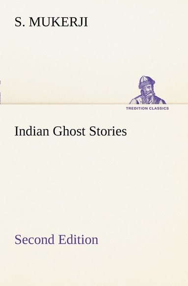 bokomslag Indian Ghost Stories Second Edition