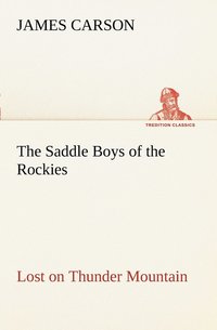 bokomslag Saddle Boys of the Rockies Lost on Thunder Mountain