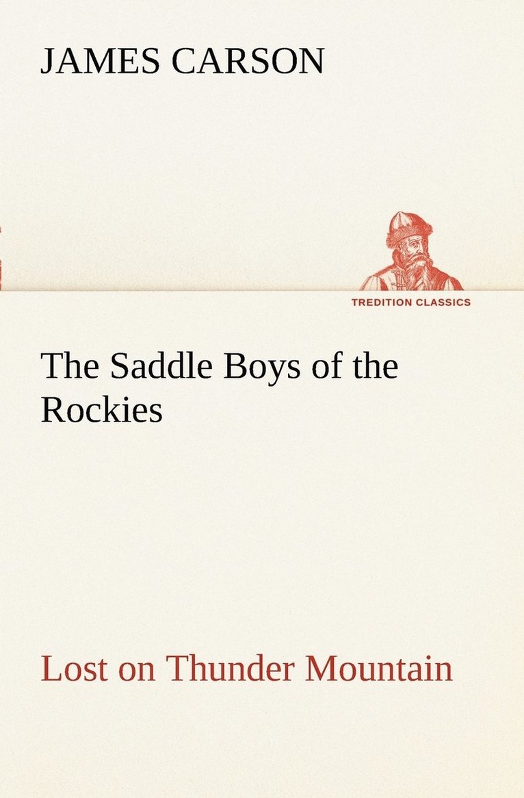 The Saddle Boys of the Rockies Lost on Thunder Mountain 1