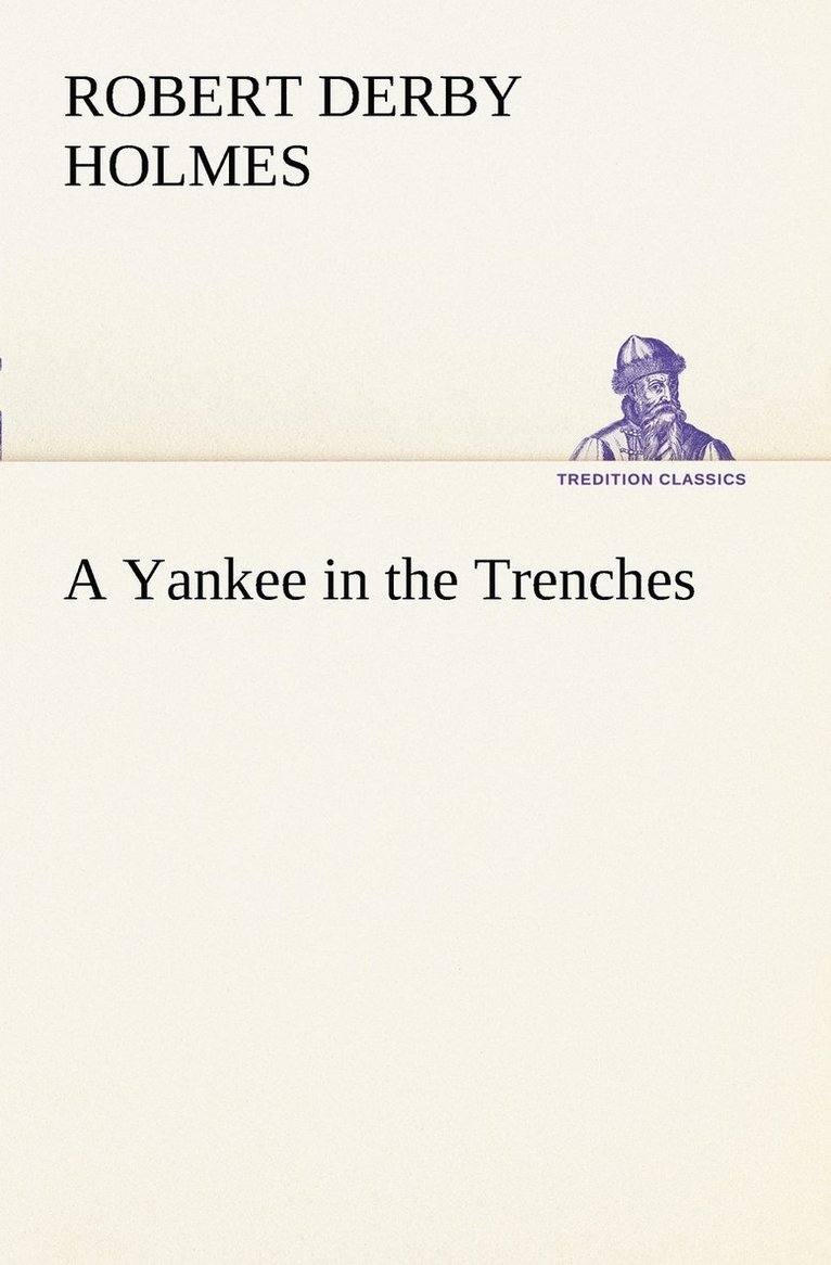 Robert Derby Holmes - Yankee in the Trenches, Häftad