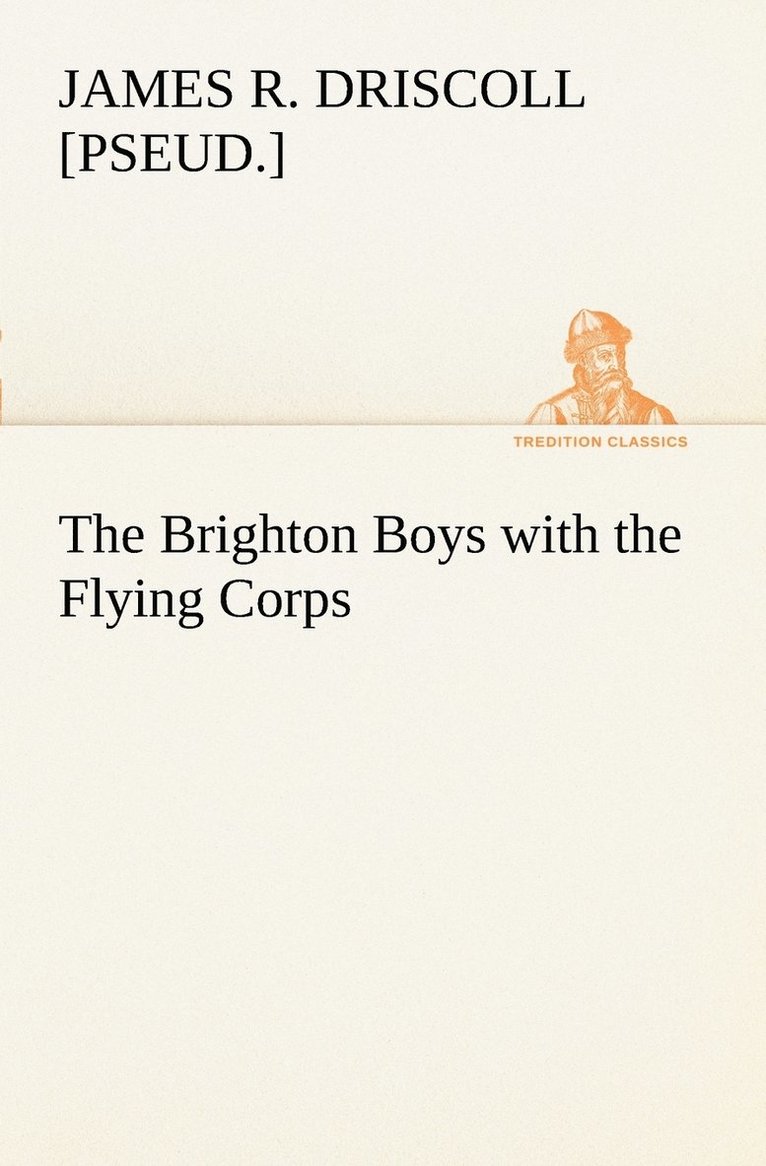 The Brighton Boys with the Flying Corps 1