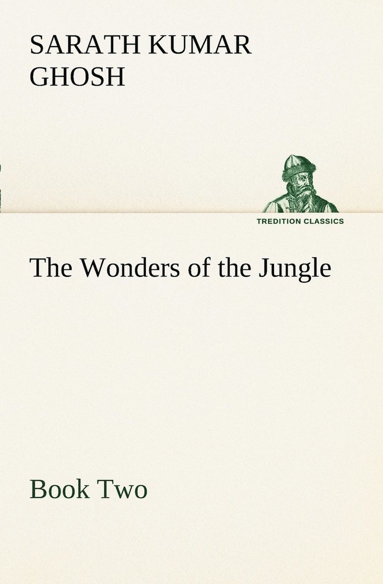 Wonders of the Jungle, Book Two