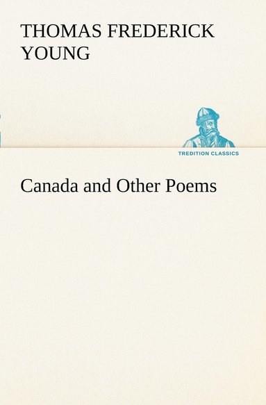 bokomslag Canada and Other Poems