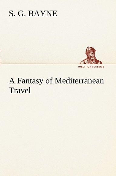 bokomslag Fantasy of Mediterranean Travel
