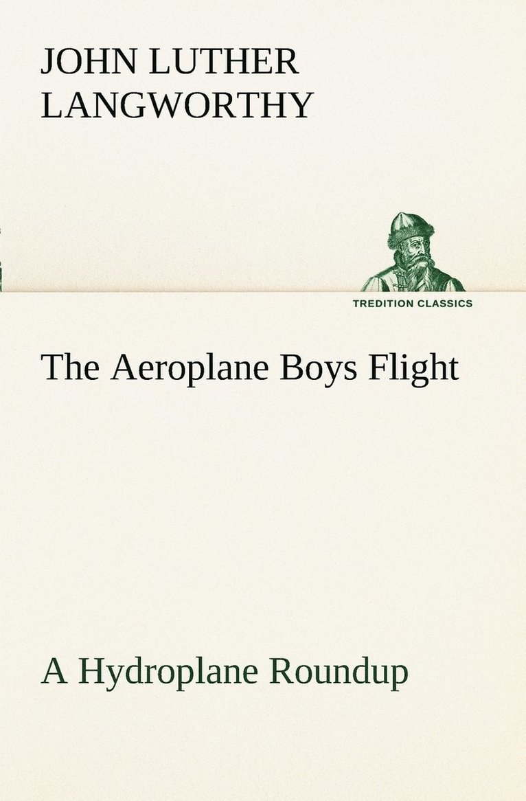 The Aeroplane Boys Flight A Hydroplane Roundup 1