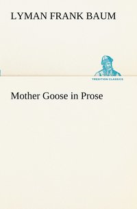 bokomslag Mother Goose in Prose