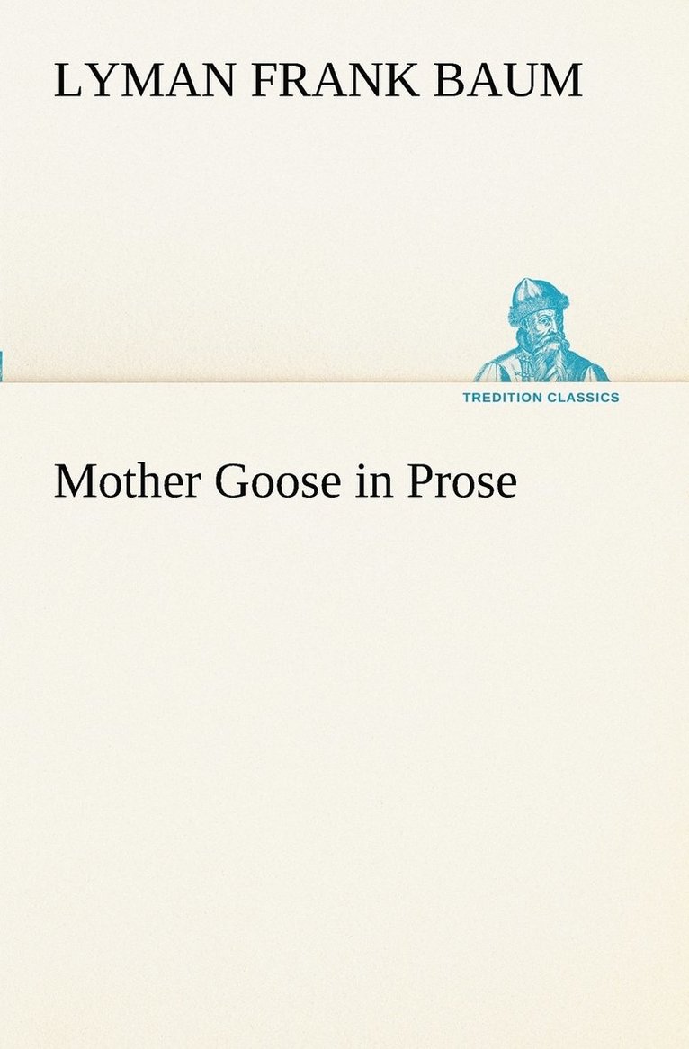 Mother Goose in Prose 1