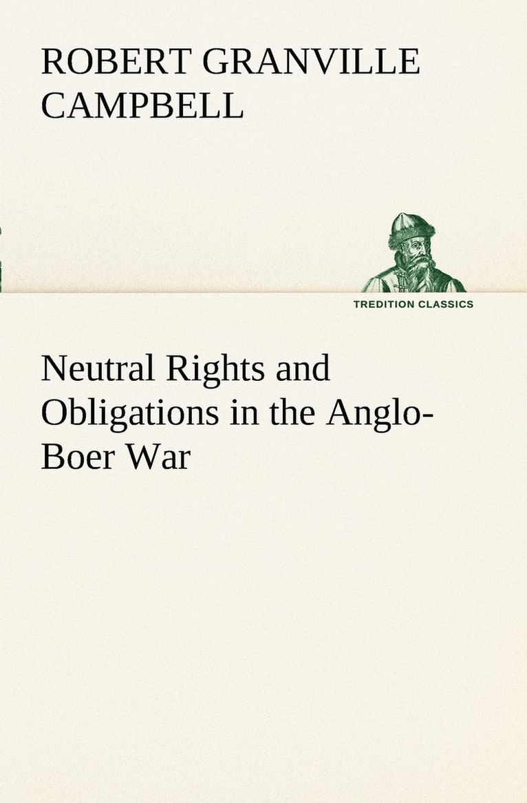 Neutral Rights and Obligations in the Anglo-Boer War 1