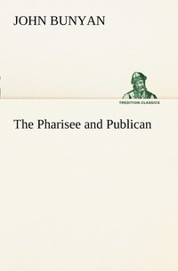 bokomslag The Pharisee and Publican