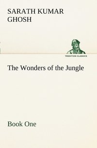 bokomslag The Wonders of the Jungle Book One