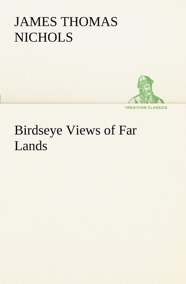 Birdseye Views of Far Lands 1